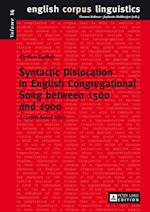 Syntactic Dislocation in English Congregational Song between 1500 and 1900