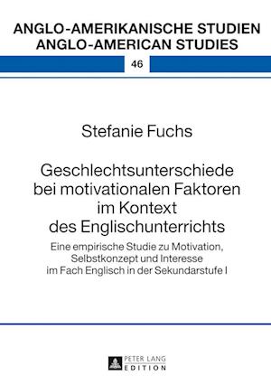 Geschlechtsunterschiede bei motivationalen Faktoren im Kontext des Englischunterrichts