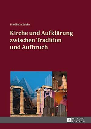 Kirche Und Aufklaerung Zwischen Tradition Und Aufbruch