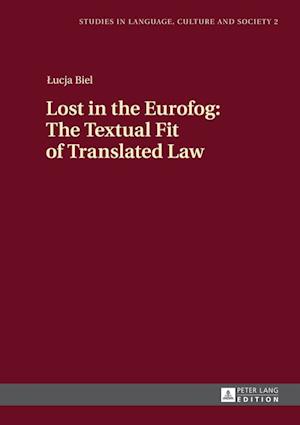 Lost in the Eurofog: The Textual Fit of Translated Law