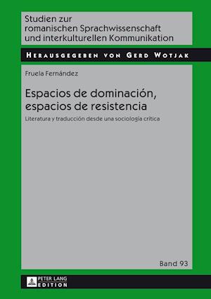 Espacios de dominaci?n, espacios de resistencia