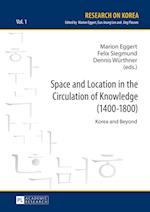 Space and Location in the Circulation of Knowledge (1400–1800)