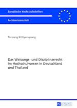 Das Weisungs- und Disziplinarrecht im Hochschulwesen in Deutschland und Thailand