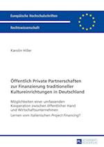 Oeffentlich Private Partnerschaften Zur Finanzierung Traditioneller Kultureinrichtungen in Deutschland