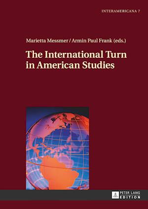 The International Turn in American Studies