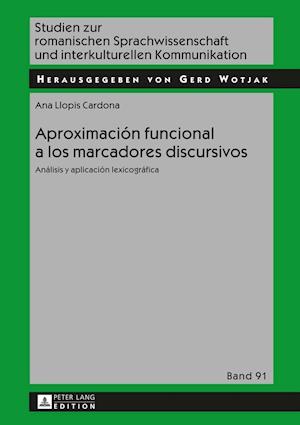 Aproximación Funcional a Los Marcadores Discursivos