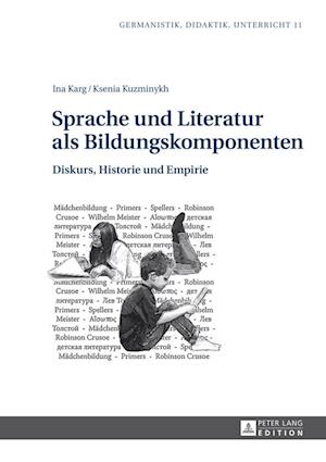 Sprache Und Literatur ALS Bildungskomponenten