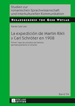 La Expedicion de Martin Rikli Y Carl Schroeter En 1908