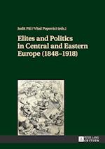 Elites and Politics in Central and Eastern Europe (1848-1918)
