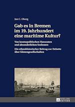 Gab es in Bremen im 19. Jahrhundert eine maritime Kultur?