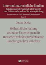 Zivilrechtliche Haftung Deutscher Unternehmen Fuer Menschenrechtsbeeintraechtigende Handlungen Ihrer Zulieferer