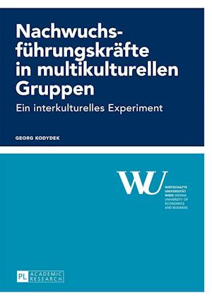 Nachwuchsfuehrungskraefte in Multikulturellen Gruppen