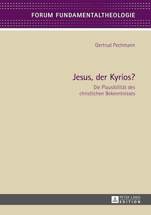 Jesus, Der Kyrios?