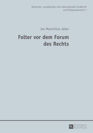 Folter VOR Dem Forum Des Rechts
