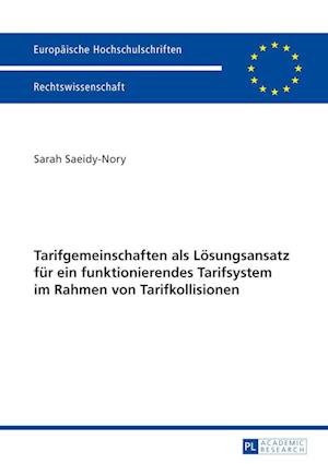 Tarifgemeinschaften ALS Loesungsansatz Fuer Ein Funktionierendes Tarifsystem Im Rahmen Von Tarifkollisionen