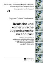 Deutsche Und Kamerunische Jugendsprache Im Kontrast