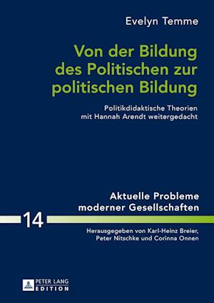 Von Der Bildung Des Politischen Zur Politischen Bildung