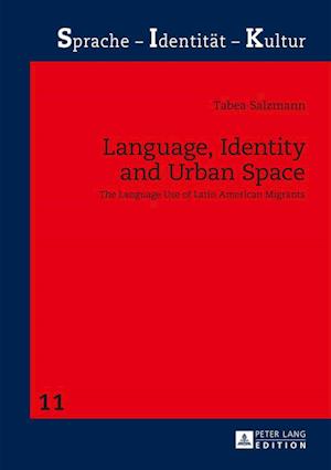 Language, Identity and Urban Space