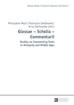 Glossae - Scholia - Commentarii