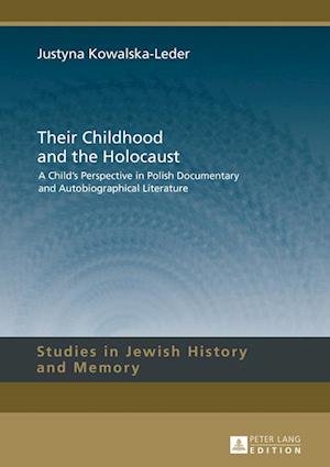 Their Childhood and the Holocaust