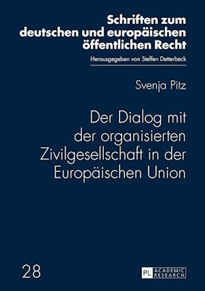 Der Dialog Mit Der Organisierten Zivilgesellschaft in Der Europaeischen Union