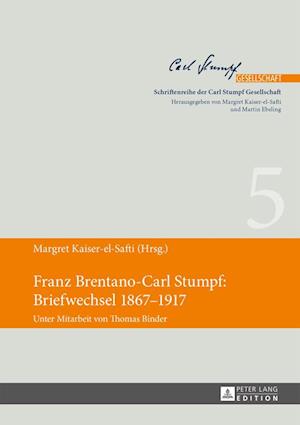 Franz Brentano-Carl Stumpf: Briefwechsel 1867-1917