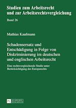 Schadensersatz Und Entschaedigung in Folge Von Diskriminierung Im Deutschen Und Englischen Arbeitsrecht