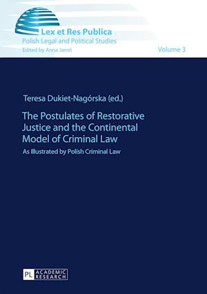 The Postulates of Restorative Justice and the Continental Model of Criminal Law