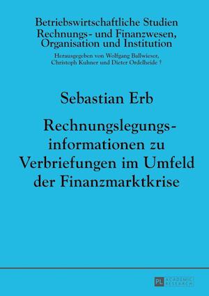 Rechnungslegungsinformationen zu Verbriefungen im Umfeld der Finanzmarktkrise