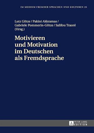 Motivieren Und Motivation Im Deutschen ALS Fremdsprache