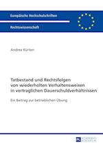 Tatbestand Und Rechtsfolgen Von Wiederholten Verhaltensweisen in Vertraglichen Dauerschuldverhaeltnissen