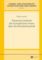 Praeventive Aufsicht Der Europaeischen Union Ueber Den Bundeshaushalt