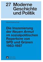 Die Inszenierung Der "Neuen Armut" Im Sozialpolitischen Repertoire Von SPD Und Gruenen 1983-1987