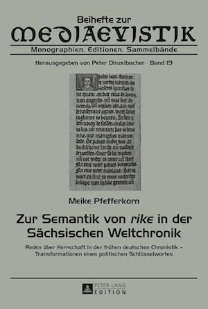 Zur Semantik Von «Rike» in Der Saechsischen Weltchronik