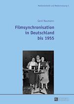 Filmsynchronisation in Deutschland Bis 1955