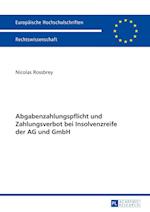 Abgabenzahlungspflicht und Zahlungsverbot bei Insolvenzreife der AG und GmbH