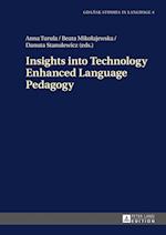 Insights into Technology Enhanced Language Pedagogy
