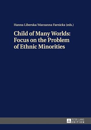 Child of Many Worlds: Focus on the Problem of Ethnic Minorities