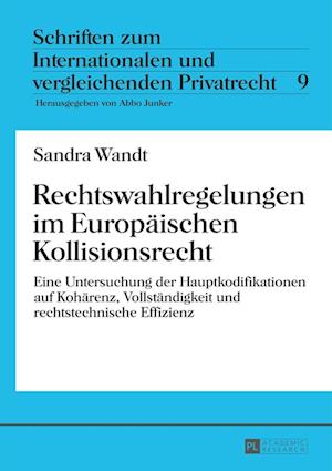 Rechtswahlregelungen Im Europaeischen Kollisionsrecht