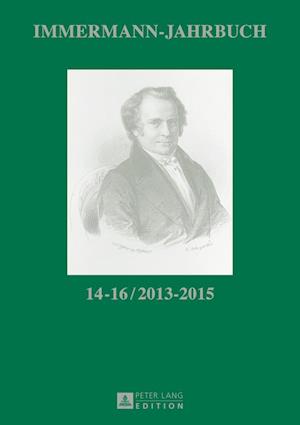 Immermann-Jahrbuch 14-16 / 2013-2015