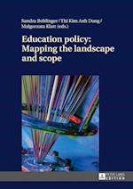 Education policy: Mapping the landscape and scope