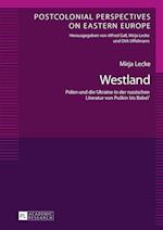 Westland; Polen und die Ukraine in der russischen Literatur von Puskin bis Babel'