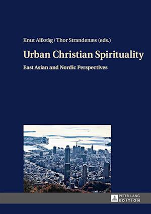 Urban Christian Spirituality