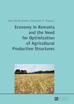 Economy in Romania and the Need for Optimization of Agricultural Production Structures