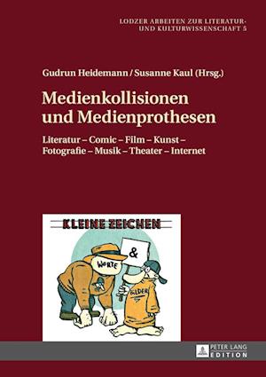 Medienkollisionen Und Medienprothesen