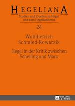 Hegel in der Kritik zwischen Schelling und Marx