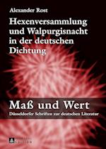 Hexenversammlung Und Walpurgisnacht in Der Deutschen Dichtung