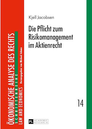 Die Pflicht zum Risikomanagement im Aktienrecht