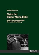 Natur Bei Rainer Maria Rilke