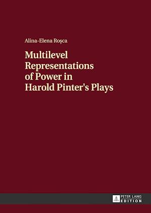 Multilevel Representations of Power in Harold Pinter's Plays